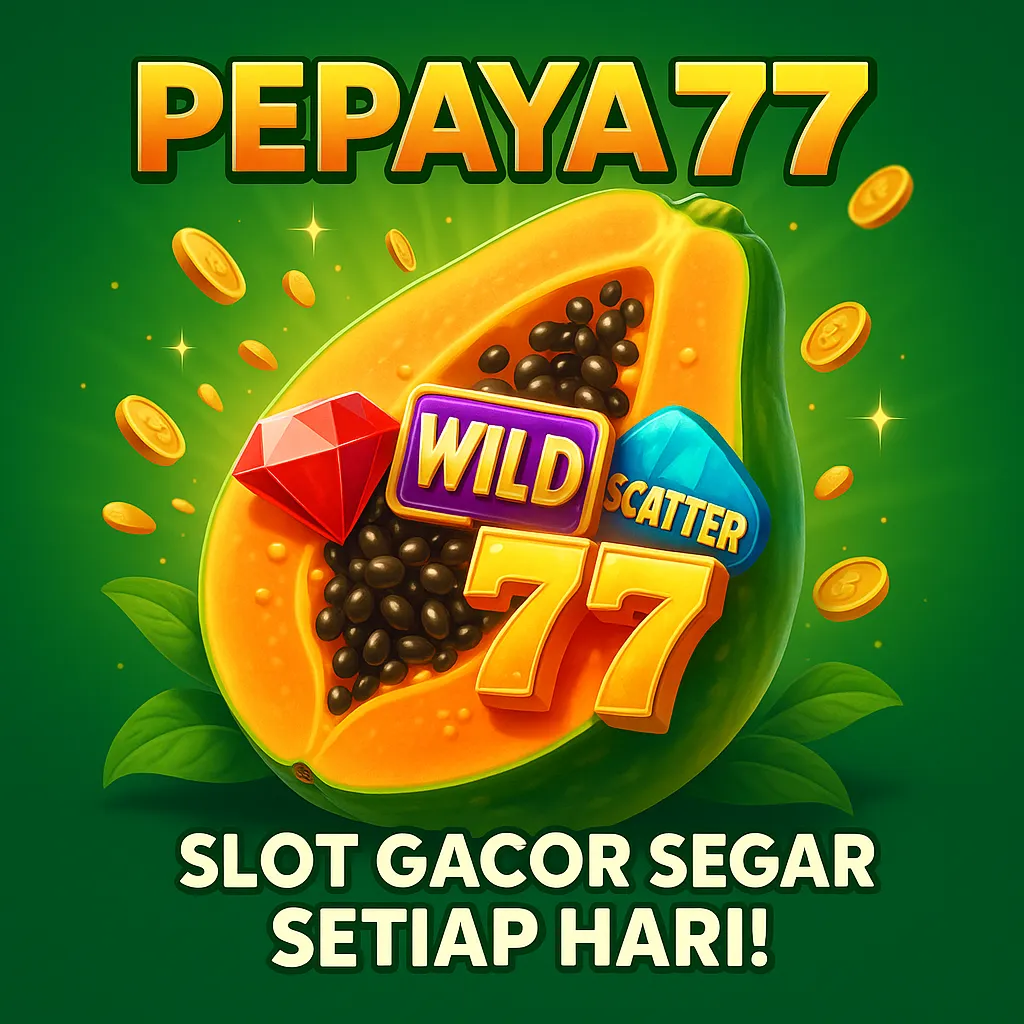 Pepaya77 | Situs Slot Online Terbaru & Gampang Menang 2025